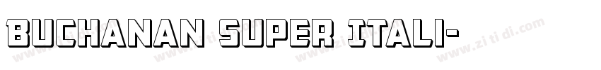 Buchanan Super Itali字体转换